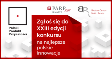 Konkurs Polski Produkt Przyszłości - XXIII edycja